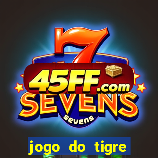 jogo do tigre deposito minimo 1 real